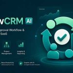 FlowCRM AI – Client Operations, Approval Workflow Project Management SaaS