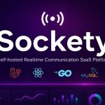 Sockety – Realtime Communication SaaS Platform
