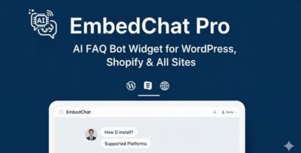 EmbedChat Pro - AI Chatbot Builder with FAQ/DOCS/URL - Widgets For WordPress, Shopify All Sites